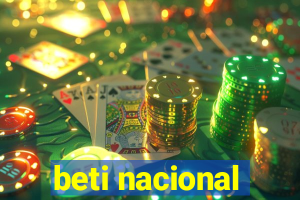 beti nacional